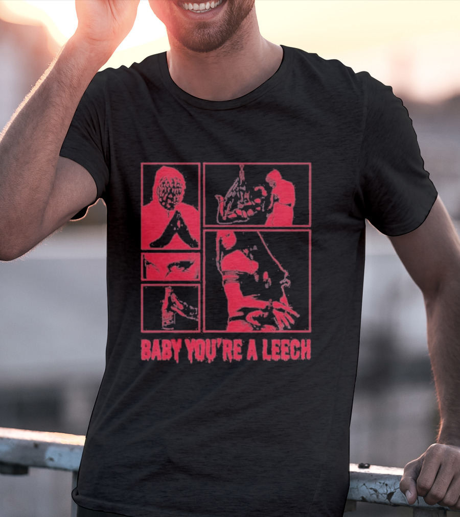 Baby You're A Leech Horror Style Red T-Shirt