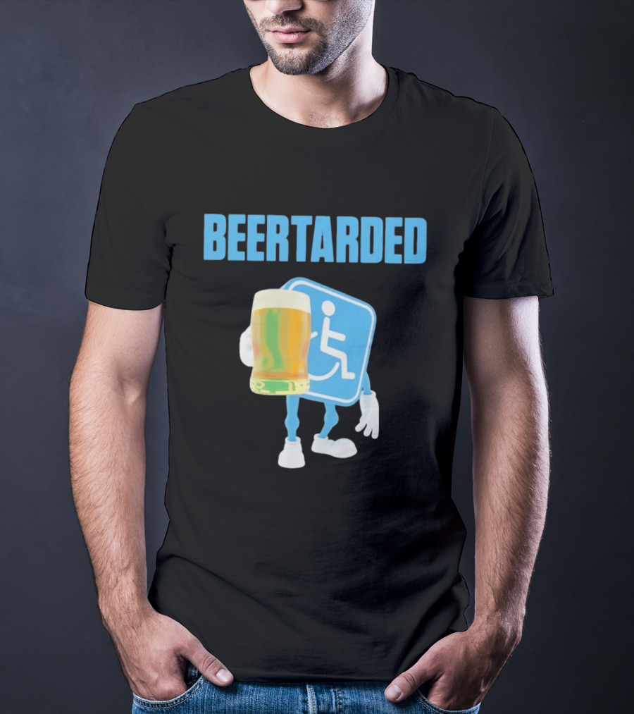 Beertarded Handicap Drinking Humor With Beer T-Shirt