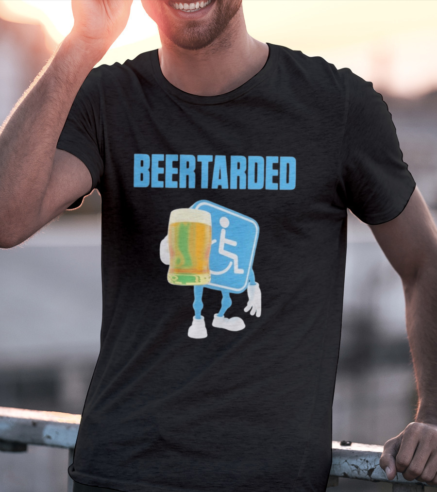 Beertarded Handicap Drinking Humor With Beer T-Shirt