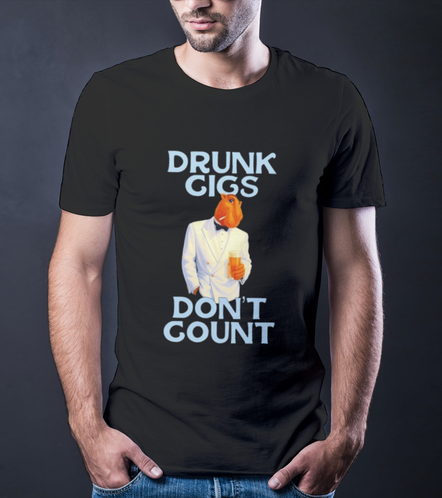 Drunk Gigs Don't Count Camel Smoking Beer In Tuxedo T-Shirt