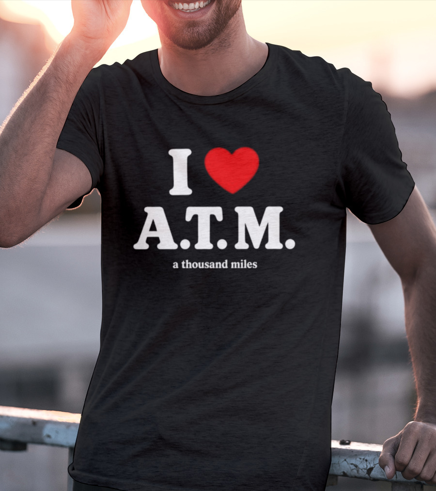 I Heart ATM A Thousand Miles Vanessa Carlton Famous Song Reference T-Shirt