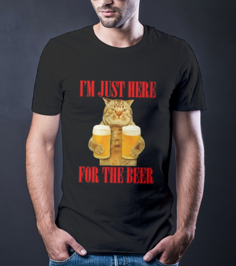 I'm Just Here For The Beer Cat Meme Funny Feline Drinking Humor T-Shirt