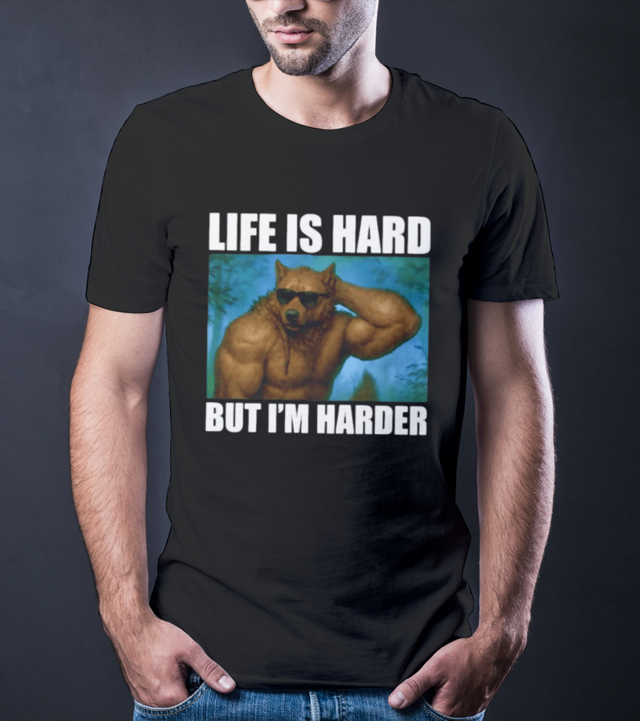 Life Is Hard But I'm Harder Sunglasses Wolf Gym Motivation T-Shirt