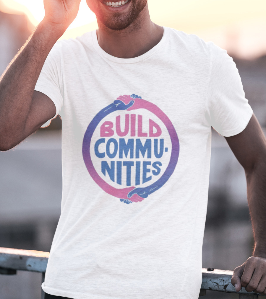 Build Communities Unity Handshake T-Shirt