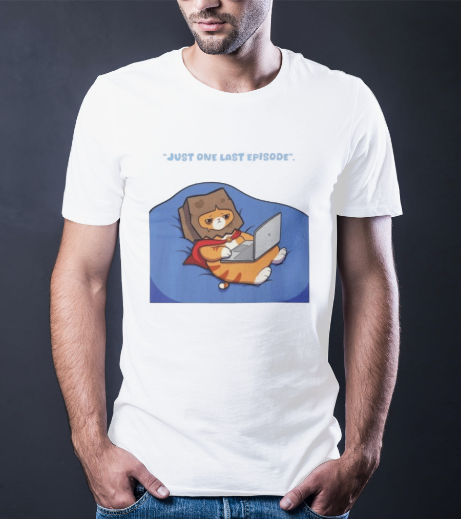 Cat Relaxing With Laptop Wearing Paper Bag Just One Last Episode T-Shirt