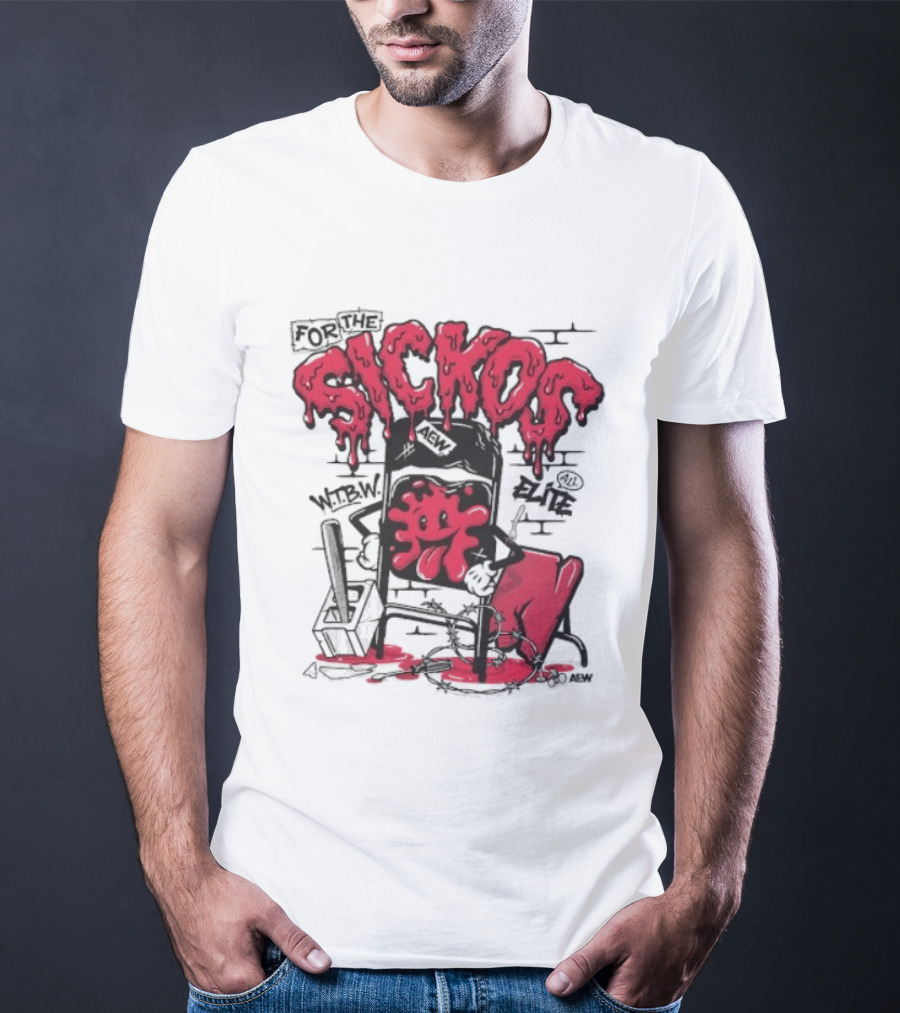 For The Sickos AEW All Elite Wrestling Dripping Graffiti T-Shirt