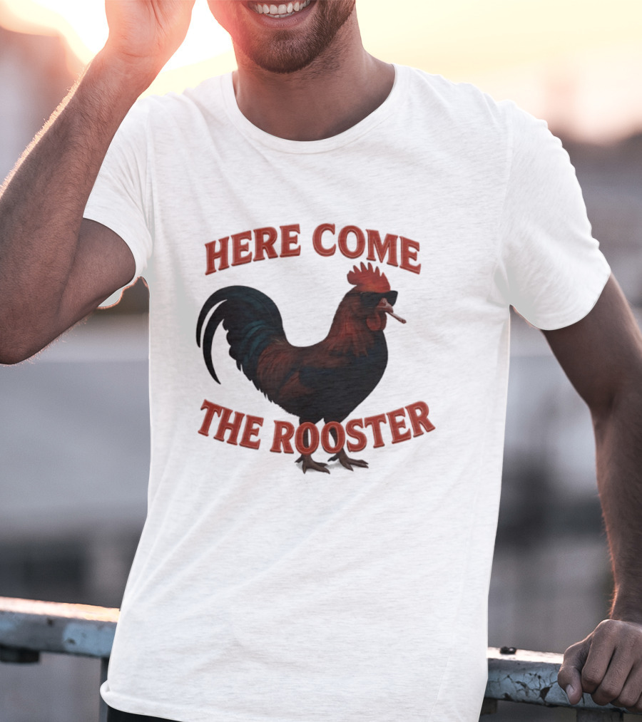 Here Come The Rooster Sunglasses Chicken T-Shirt