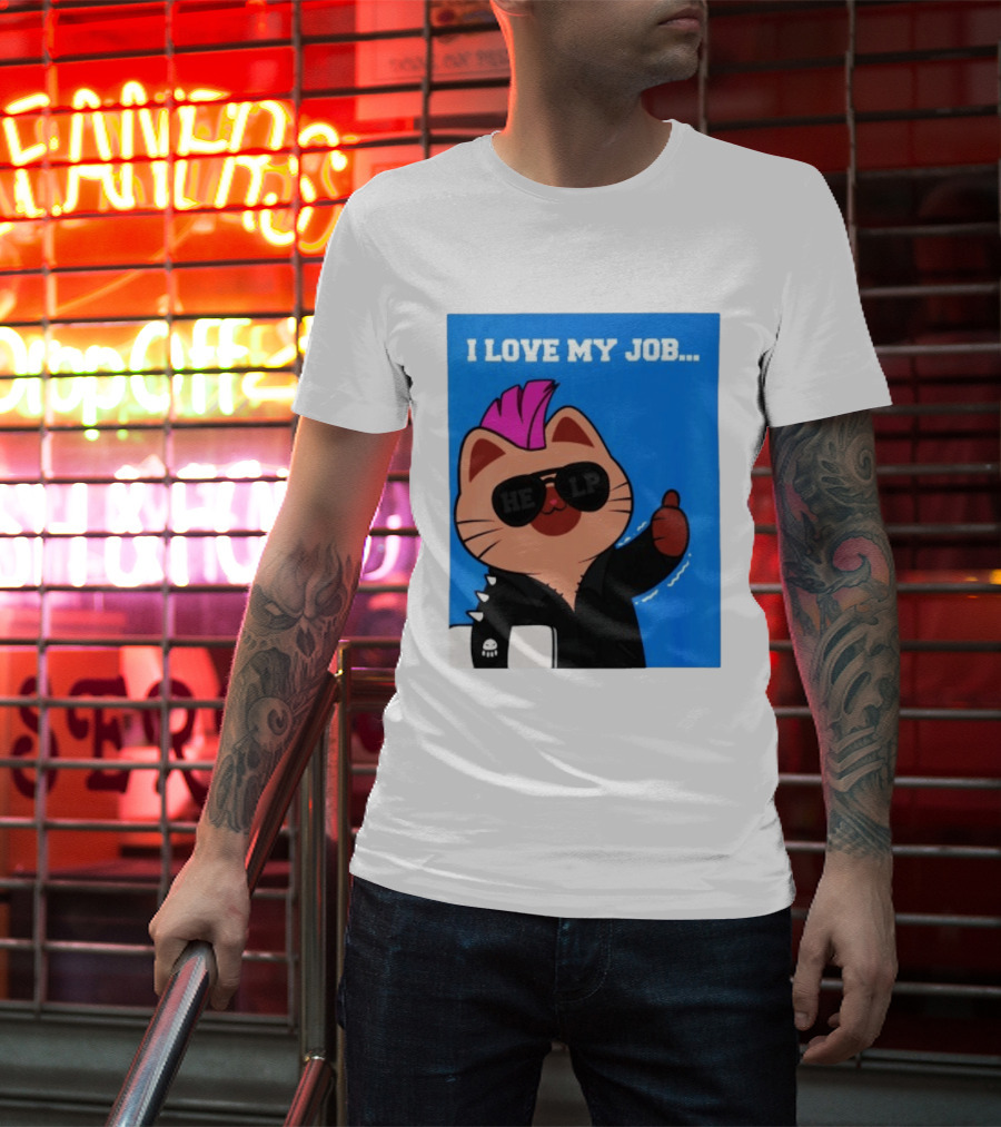 I Love My Job Punk Cat Help Sunglasses Office Humor Thumbs Up T-Shirt