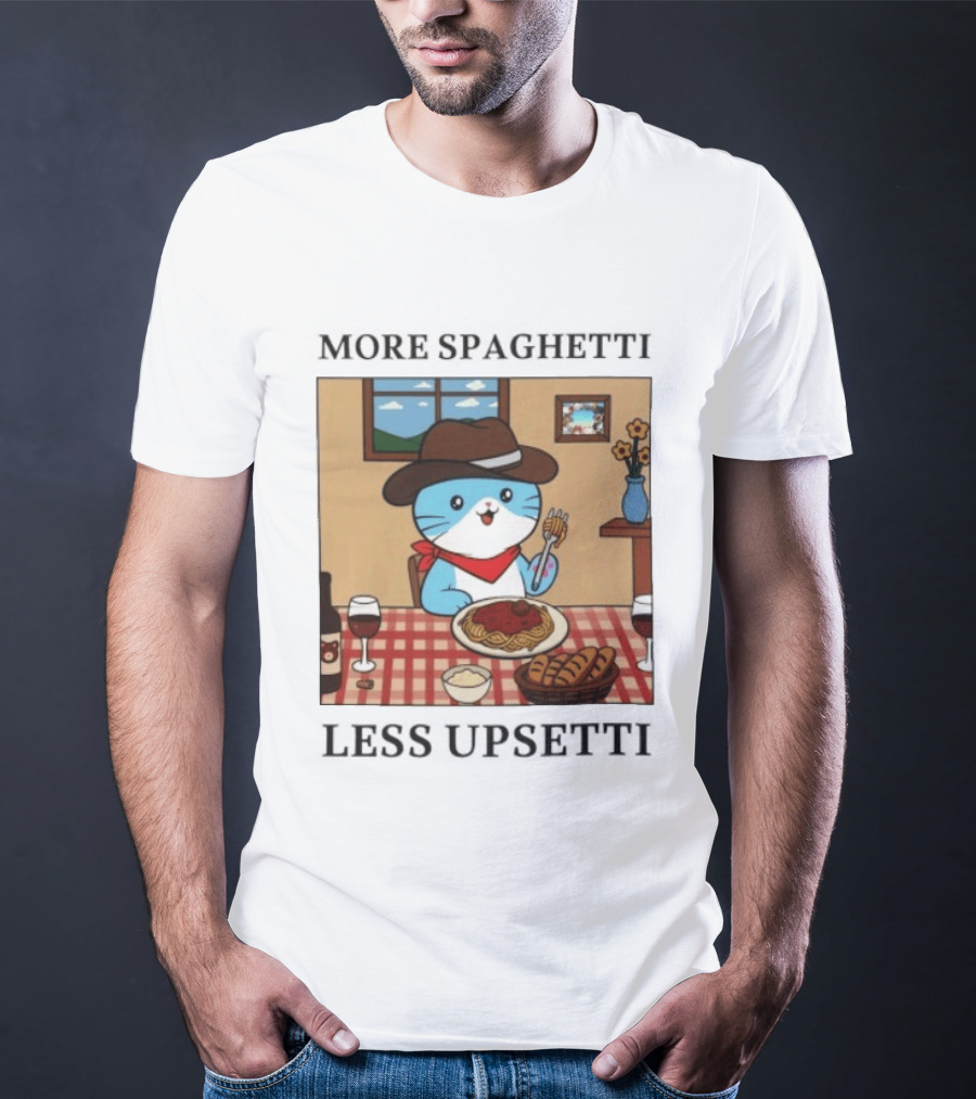 More Spaghetti Less Upsetti Cowboy Cat Eating Pasta With Wine And Bread T-Shirt