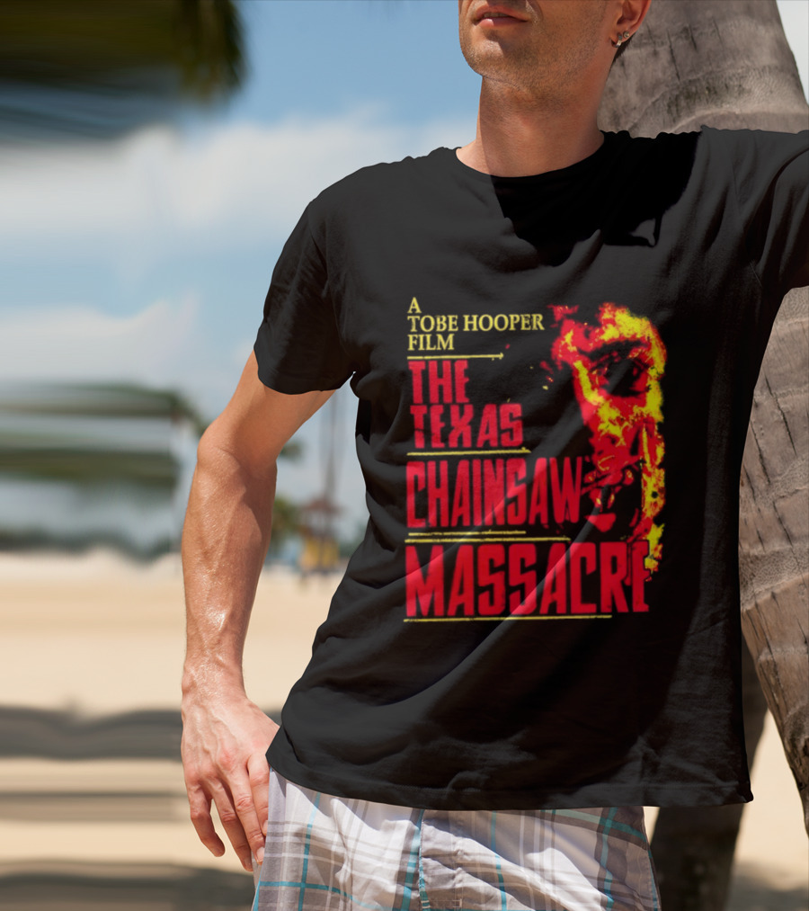 A Tobe Hooper Film The Texas Chainsaw Massacre Flame Chainsaw T-Shirt
