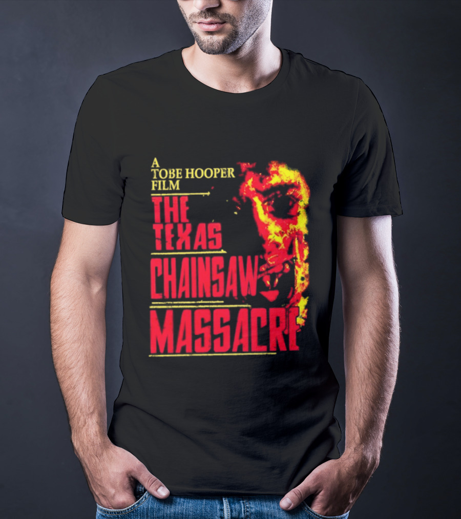A Tobe Hooper Film The Texas Chainsaw Massacre Flame Chainsaw T-Shirt