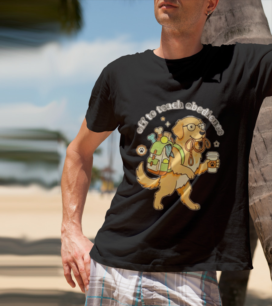 Off To Teach Obedience Golden Retriever Trainer Hiking Adventure T-Shirt