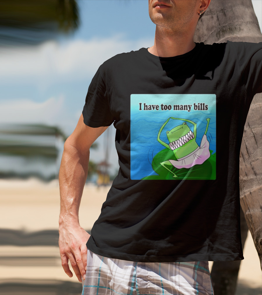 I Have Too Many Bills Dancing Frog Ballerina T-Shirt