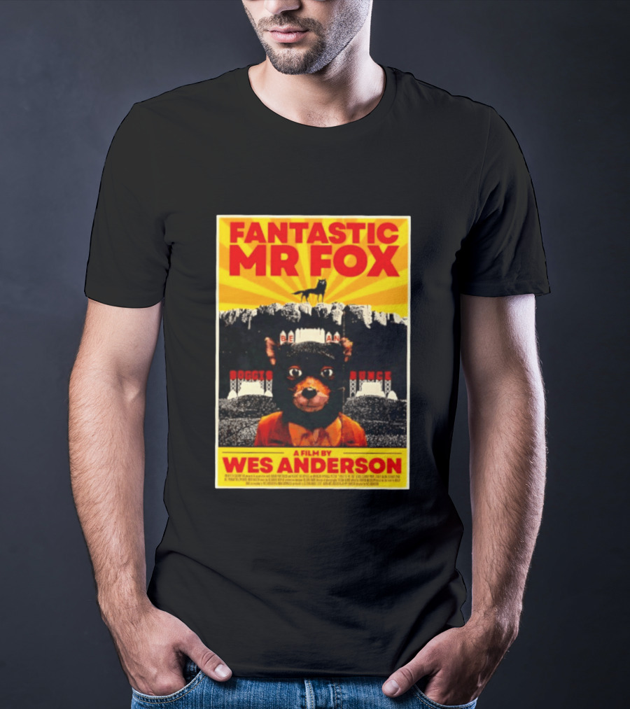 Fantastic Mr Fox Wes Anderson Film Boggis Bunce Bean Be An Animal T-Shirt