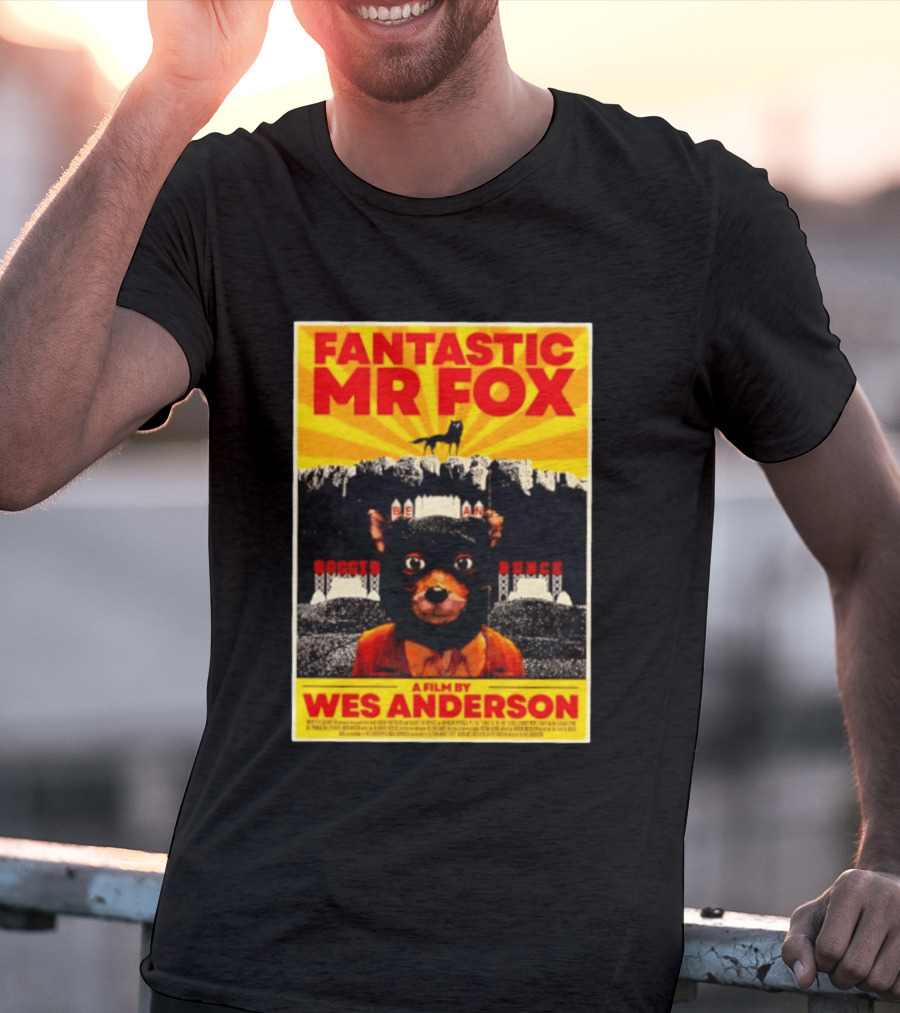 Fantastic Mr Fox Wes Anderson Film Boggis Bunce Bean Be An Animal T-Shirt