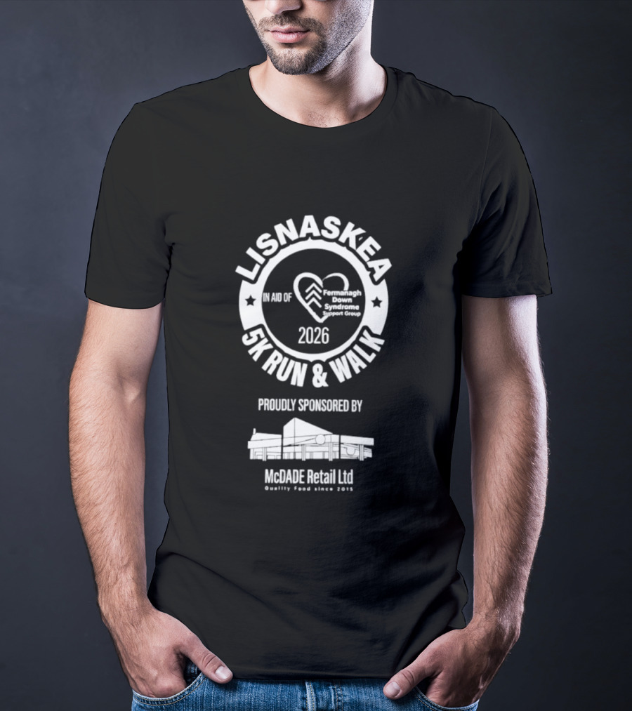 Lisnaskea 5K Run And Walk 2026 In Aid Of Cancer Connect NI McDade Retail Ltd Sponsorship T-Shirt