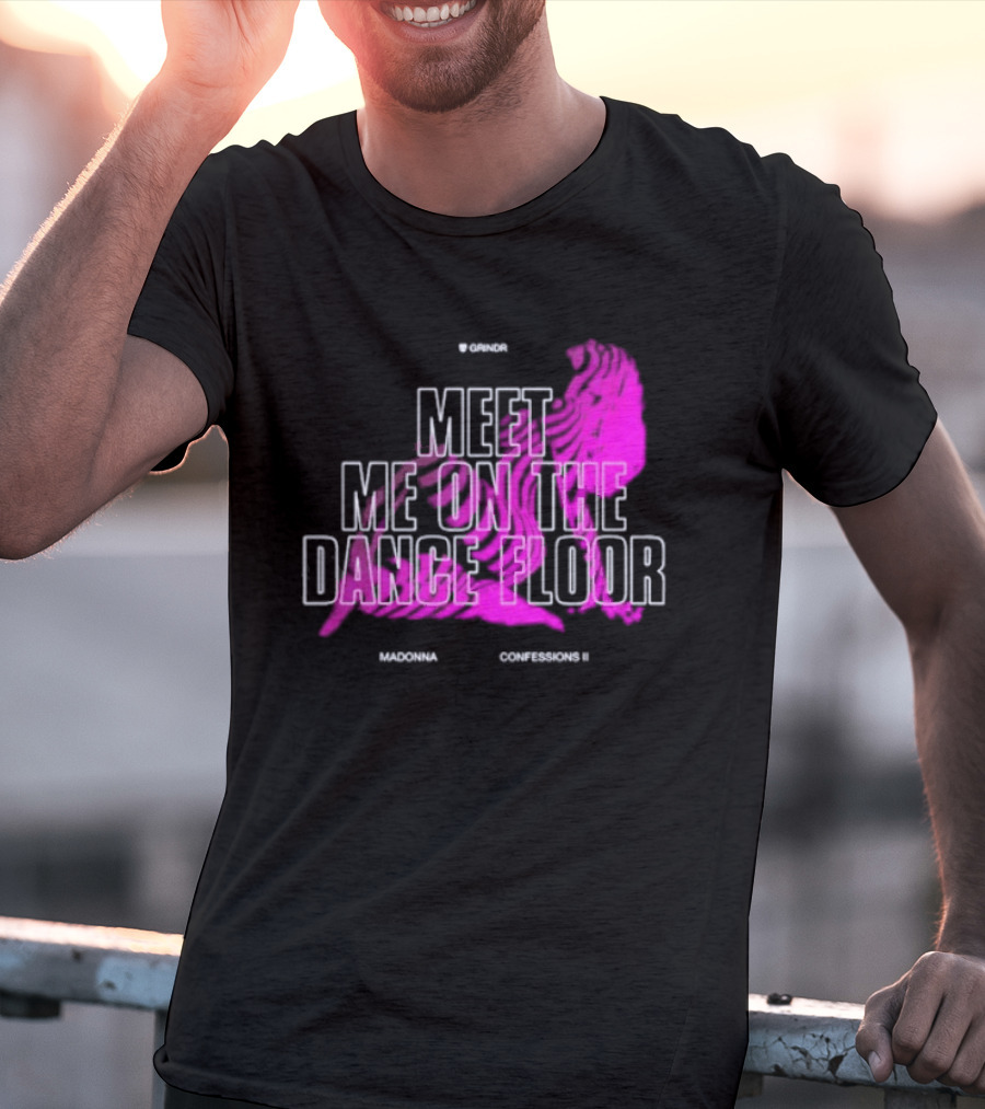 Madonna Meet Me On The Dance Floor Confessions II Grindr T-Shirt