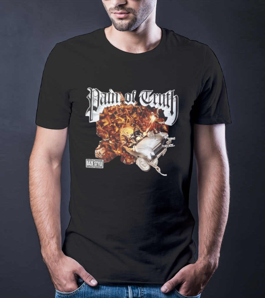 Pain Of Truth Daze Style Work Visuals T-Shirt