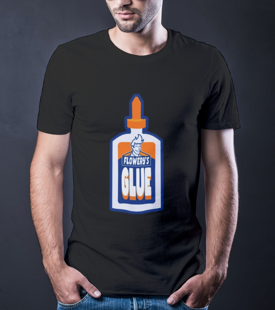Paperboxmart Shop Flowery's Glue Hey Guys I Found A Glue T-Shirt