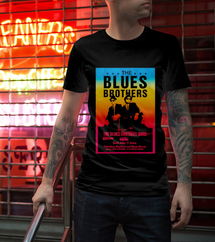 The Blues Brothers Band Back After 3 Years Fabulous Rhythm And Blues Revue T-Shirt