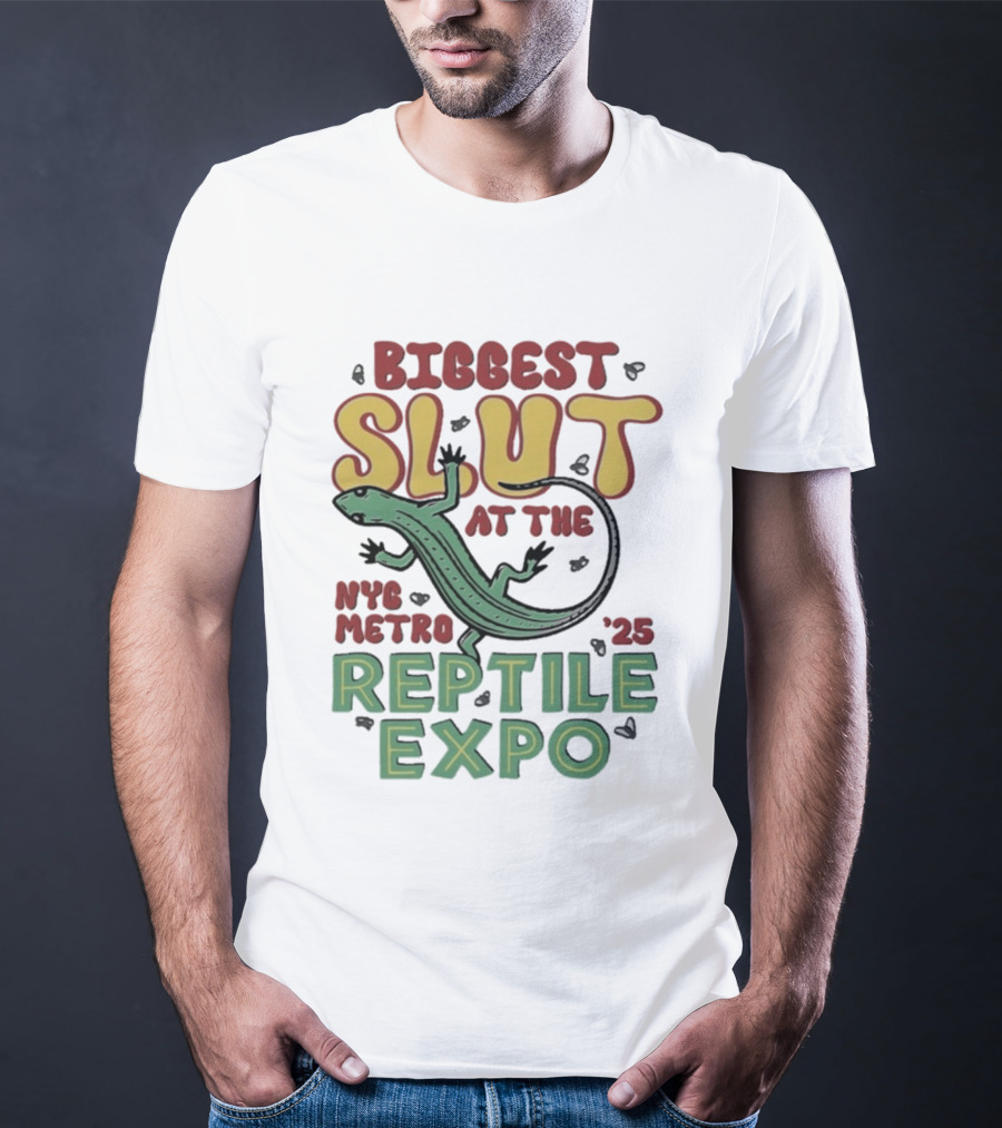 Biggest Slut NYC Metro Reptile Expo '25 T-Shirt