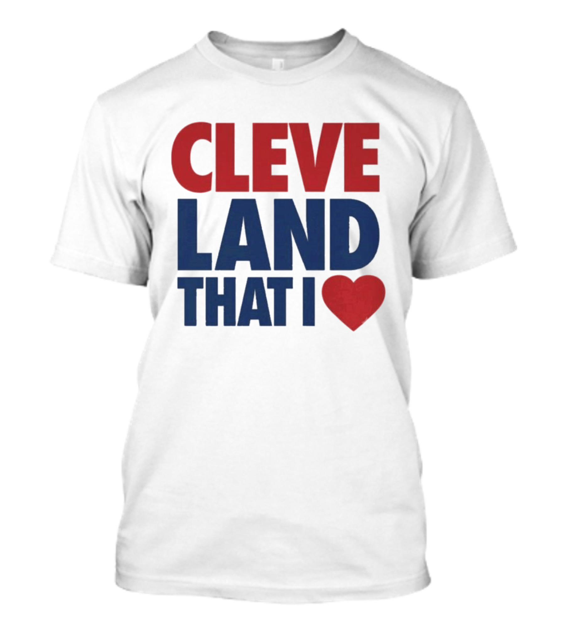 Cleveland That I Love Heart T-Shirt
