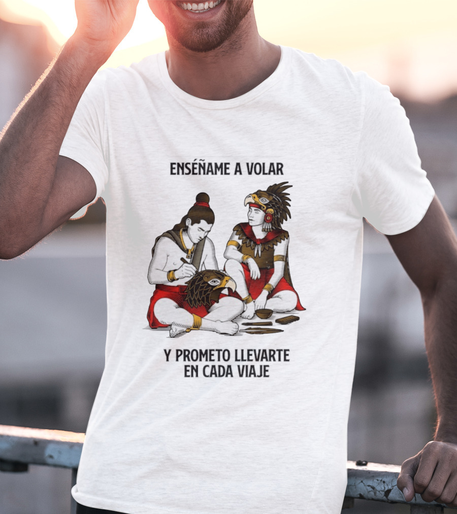 Enséñame A Volar Prometo Llevarte En Cada Viaje Guerrero Águila Guerrero Jaguar T-Shirt
