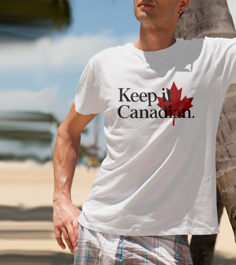 Keep It Canadian Maple Leaf Canada Patriotic T-Shirt