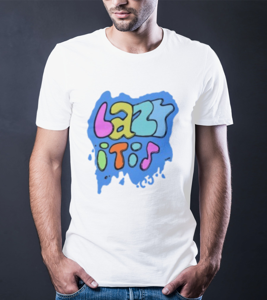 Lazy It Is Colorful Drip Graphic Blue Paint Splatter T-Shirt