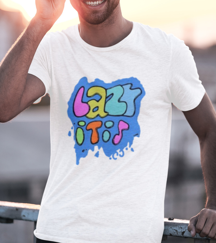 Lazy It Is Colorful Drip Graphic Blue Paint Splatter T-Shirt