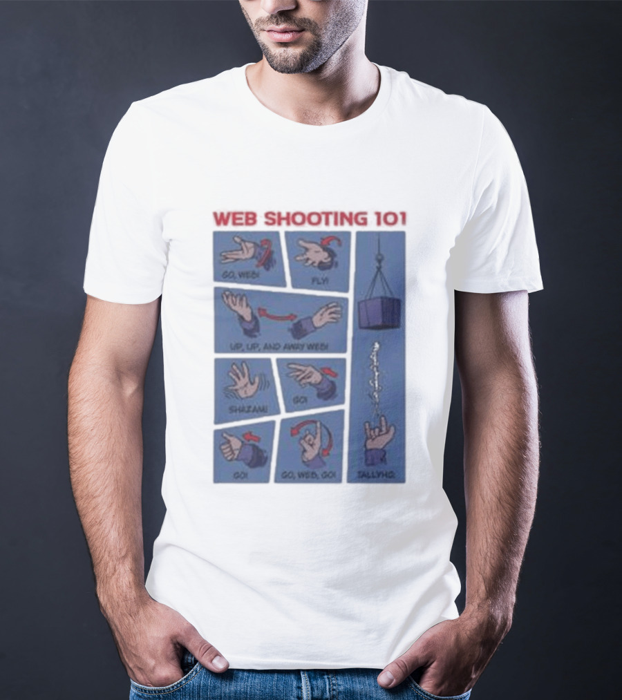 Web Shooting 101 Go Web Fly Up Up And Away Shazam Go Tallyho T-Shirt