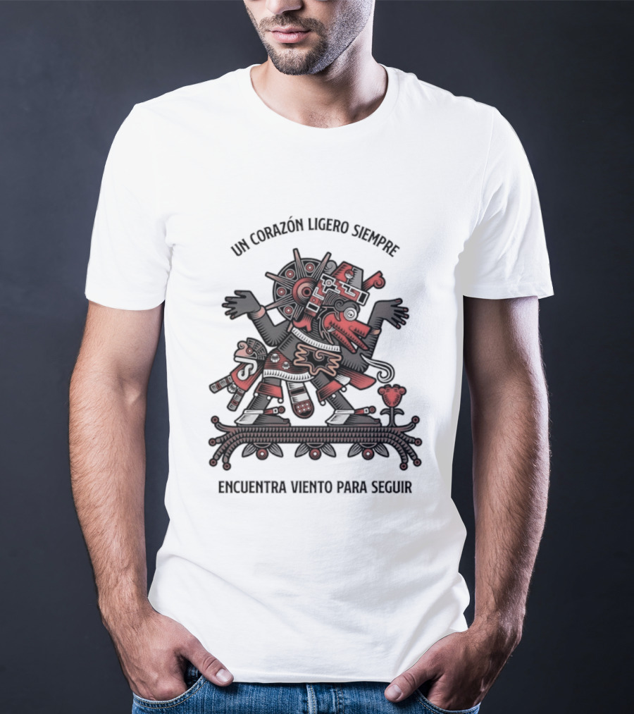 Un Corazón Ligero Siempre Encuentra Viento Para Seguir Aztec T-Shirt