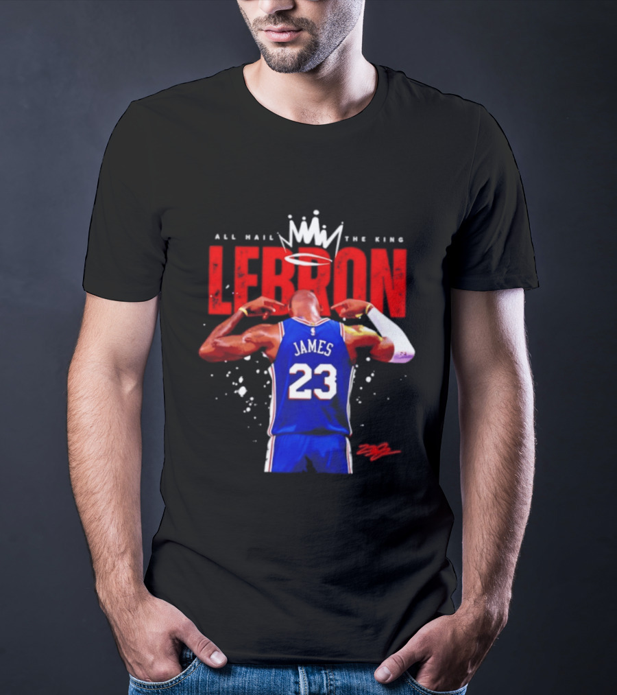 All Hail The King LeBron James 23 Basketball Legend T-Shirt
