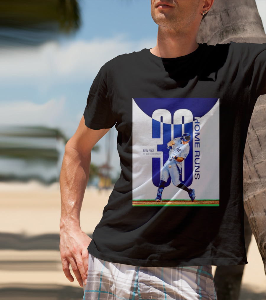 Ben Rice New York Yankees 30 Home Runs Milestone T-Shirt