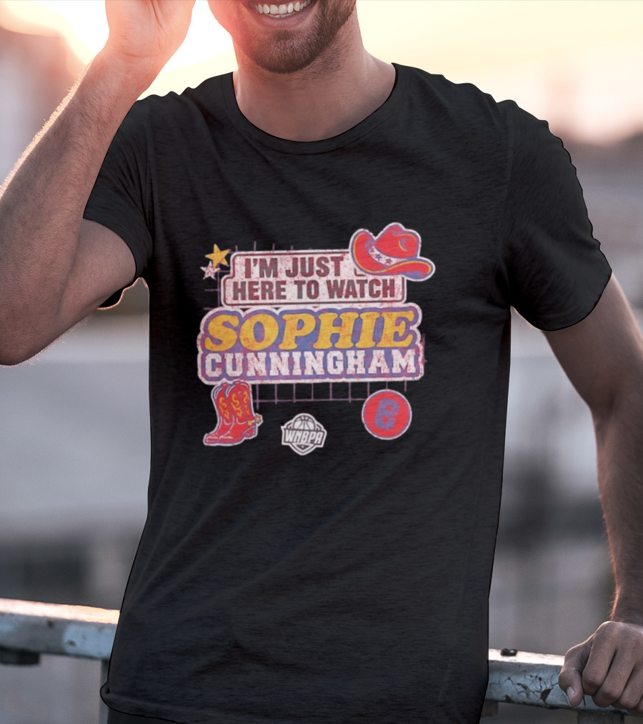 I'm Just Here To Sophie Cunningham WNBA Cowboys Hat Boots Star 8 T-Shirt