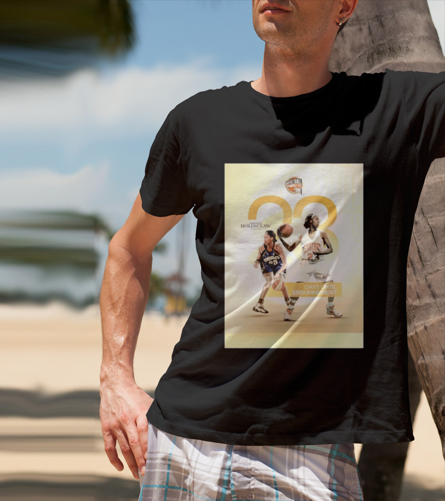 Chamique Holdsclaw Basketball Hall Of Fame 2026 Enshrinement Countdown Tennessee Mystics Number 23 T-Shirt