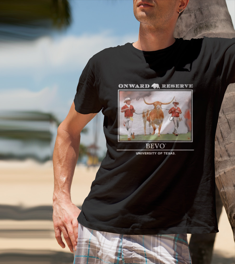 Onward Reserve Bevo University Of Texas Longhorns Football Celebration T-Shirt