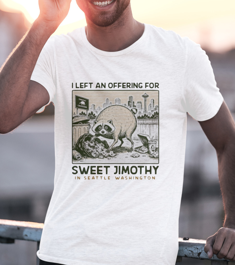 Sweet Jimothy Raccoon Offering In Seattle Washington With City Skyline T-Shirt