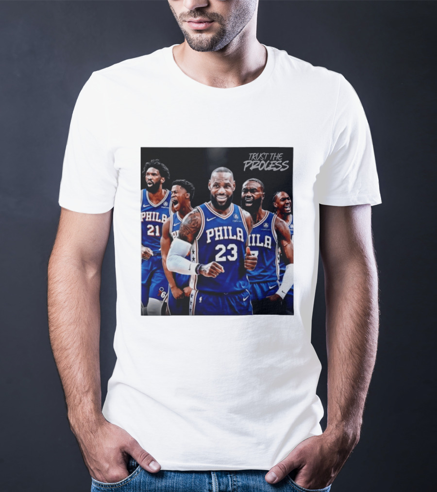 Lebron James 23 Philadelphia 76ers Trust The Process NBA 2026 T-Shirt