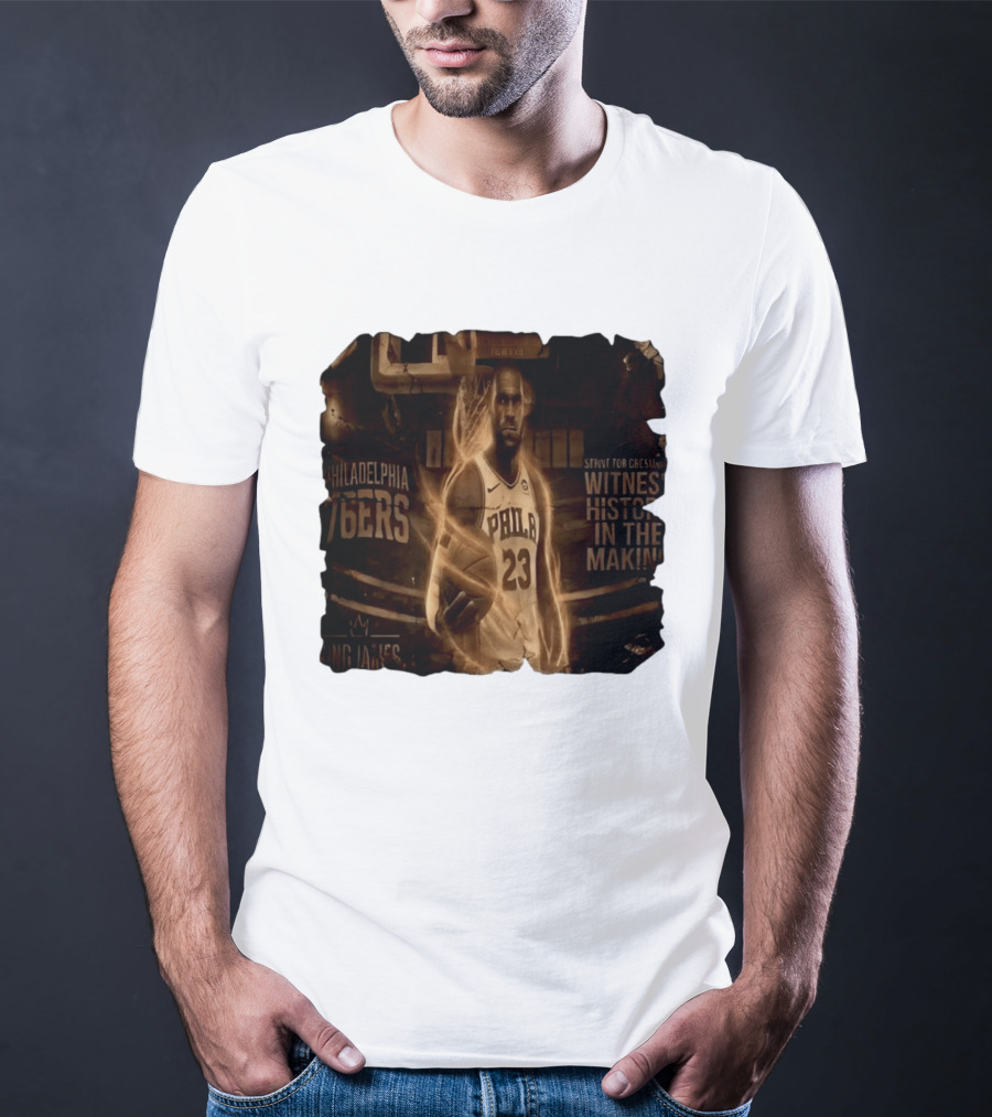 LeBron James Philadelphia 76ers Witness History In The Making King James 23 T-Shirt