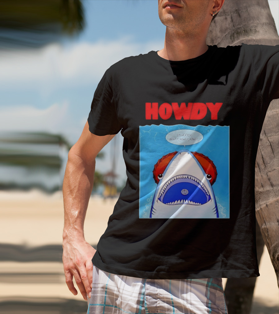 Howdy I'm Woody Shark Howdy Howdy Howdy Toy Story Mashup T-Shirt