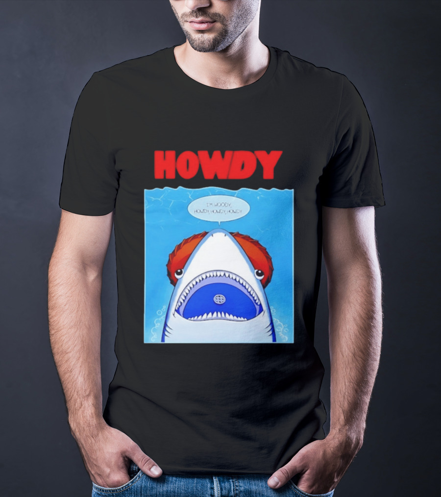 Howdy I'm Woody Shark Howdy Howdy Howdy Toy Story Mashup T-Shirt