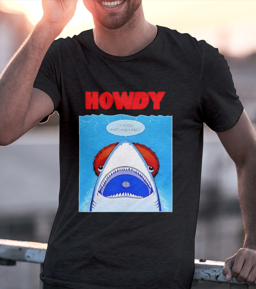 Howdy I'm Woody Shark Howdy Howdy Howdy Toy Story Mashup T-Shirt