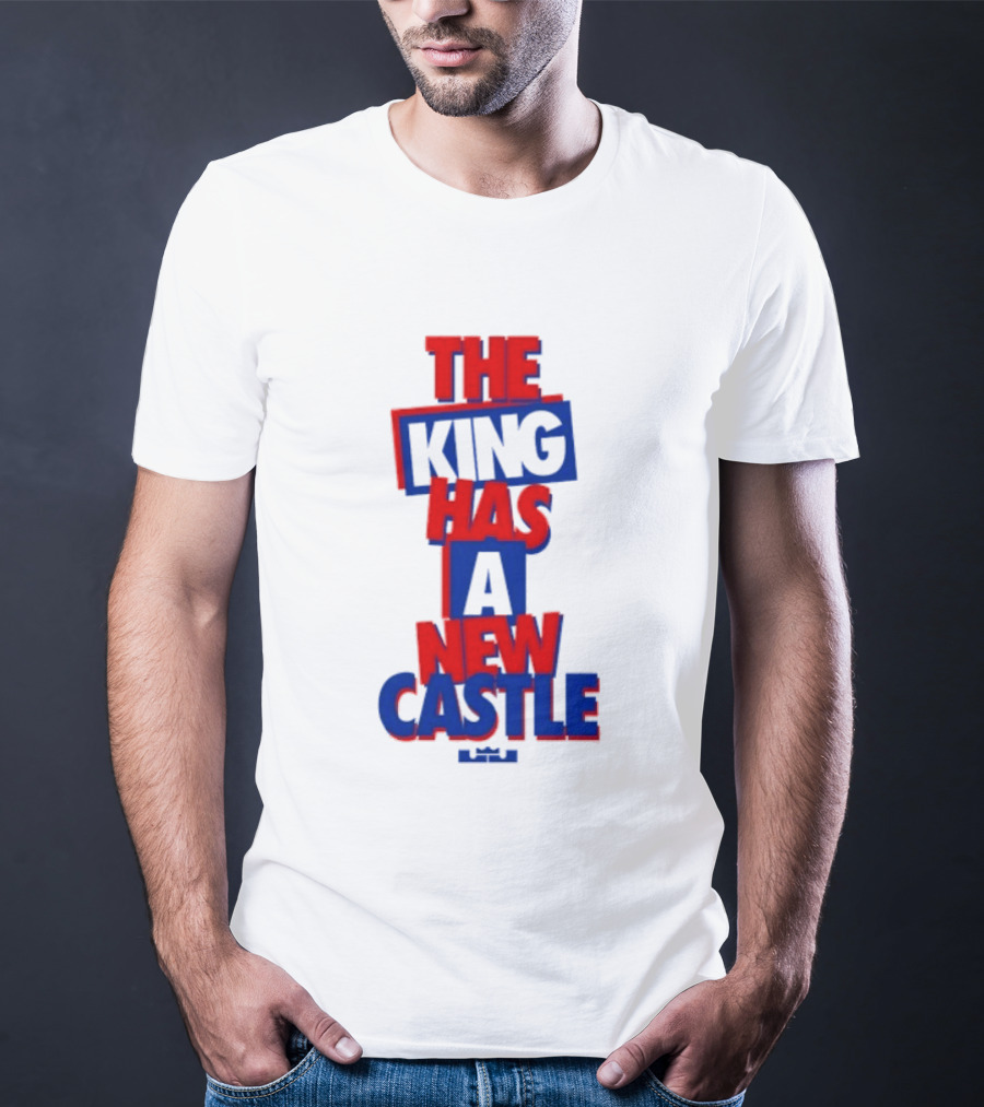 The King Has A New Castle LeBron James Philadelphia 76ers T-Shirt