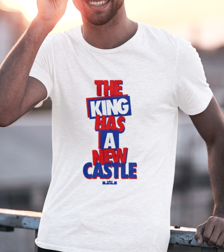 The King Has A New Castle LeBron James Philadelphia 76ers T-Shirt
