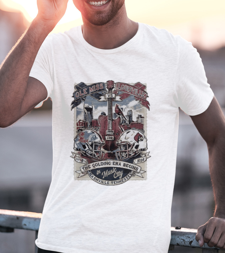 Ole Miss Vs Louisville September 6th 2026 The Golding Era Begins In Music City Nashville Tennessee T-Shirt