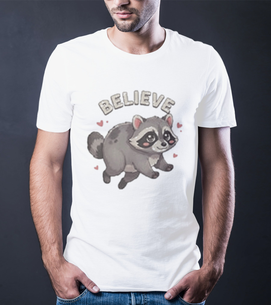 Believe Cute Raccoon Jimothy Hearts T-Shirt
