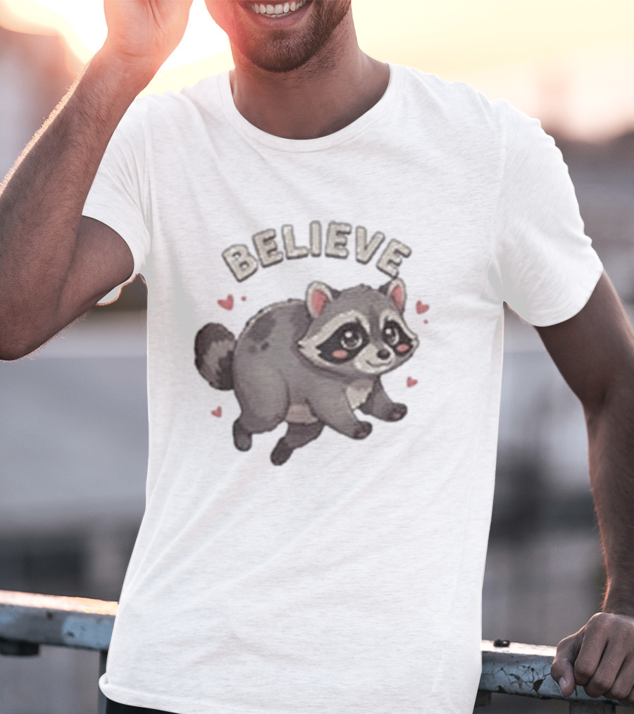 Believe Cute Raccoon Jimothy Hearts T-Shirt