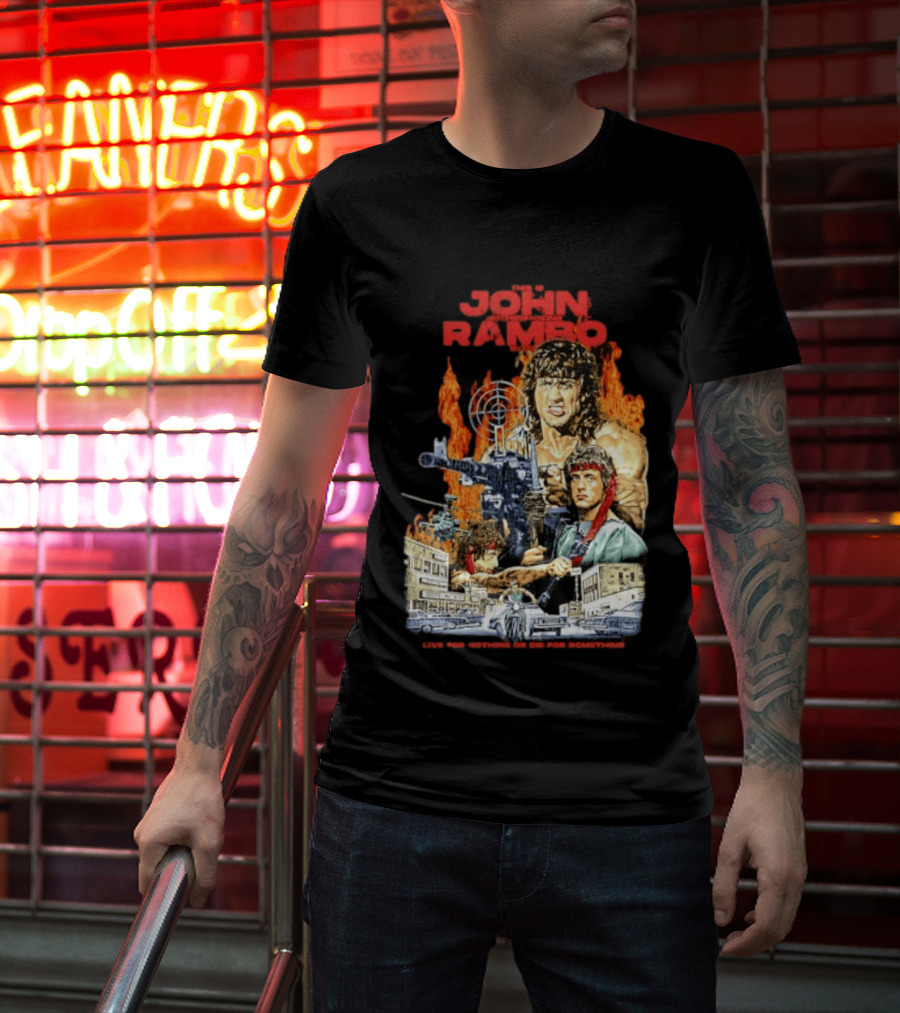 John Rambo Live For Nothing Or Die For Something Iconic Action Movie Art With Explosions And Gun Scenes T-Shirt