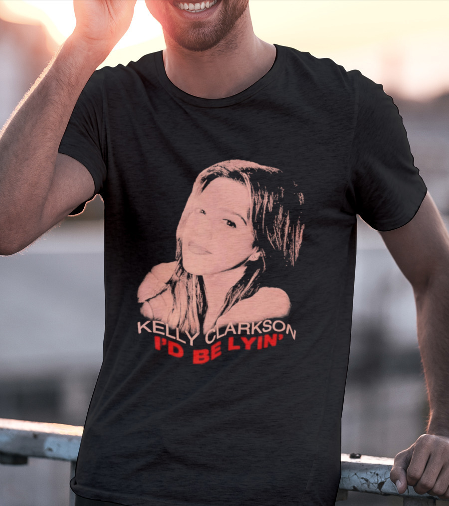 Kelly Clarkson I'd Be Lyin' Sketch Style Fan T-Shirt